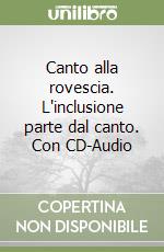 Canto alla rovescia. L'inclusione parte dal canto. Con CD-Audio libro