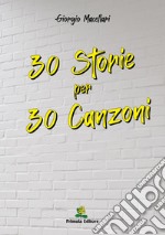 30 storie per 30 canzoni libro