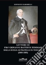 Lettere di fra' Giovanni Battista Tommasi dalla Sicilia ai fratelli in Toscana (1800-1805)