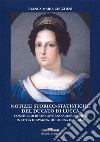 Notizie storico-statistiche del ducato di Lucca. Consigli di buon governo a Maria Luisa, infanta di Spagna, duchessa di Lucca libro