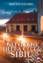 Gli occhi della città di Sibiu libro