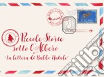 Piccole storie sotto l'albero. La lettera di Babbo Natale