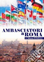 Ambasciatori a Roma libro