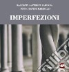 Imperfezioni libro di Caruana Anthony