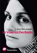 La violenza declinata