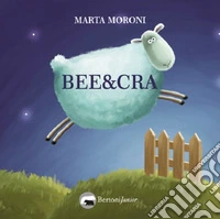 Bee & Cra. Ediz. illustrata