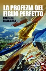 La profezia del figlio perfetto