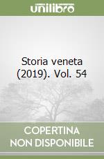 Storia veneta (2019). Vol. 54 libro