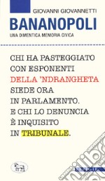 Bananopoli. Una dimentica memoria civica libro