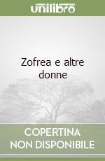 Zofrea e altre donne
