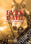 Evan Dahl. L'ultimo Berserker. 5.56. Nuova ediz. libro