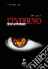 L'inferno non attende. 5.56. Vol. 2 libro