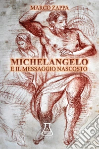 Michelangelo e il messaggio nascosto