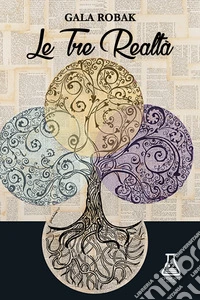 Le tre realtà