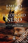 Il Corsaro Nero. Ediz. illustrata libro