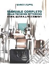 Manuale completo delle tecniche pittoriche. Storia, materiali, procedimenti libro