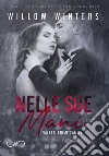 Nelle sue mani. Valetti crime family. Vol. 2 libro di Winters Willow