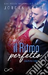 Il ritmo perfetto. Lucas brothers series. Vol. 1 libro