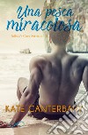 Una pesca miracolosa. Talbott's Cove series. Vol. 1 libro