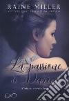 La passione di Darius libro di Miller Raine