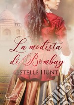 La modista di Bombay libro