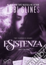 Esistenza. The Existence series. Vol. 1 libro