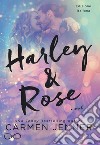 Harley & Rose. Ediz. italiana libro di Jenner Carmen