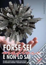 Forse sei mafioso e non lo sai libro