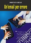 Un'email per errore libro