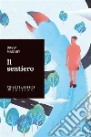 Il sentiero. E-book. Formato EPUB ebook