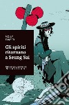 Gli spiriti ritornano a Seung Sai libro