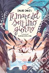 Il mare del settimo giorno libro