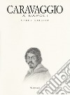 Caravaggio a Napoli. Studi e ricerche. Catalogo della mostra (Napoli, 11 aprile-14 luglio 2019). Ediz. a colori libro