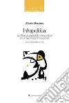 Infrapolitica. La differenza assoluta (tra vita e politica) di cui nessun esperto può parlare libro