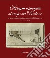 Disegni e progetti al tempo dei Borbone. La rappresentazione grafica delle opere pubbliche e private libro di Garella Luciano