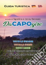 DaCapoGiro. Guida turistica. Ediz. italiana, inglese e tedesca