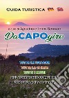 DaCapoGiro. Guida turistica. Ediz. italiana, inglese e tedesca libro