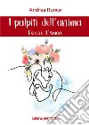 I palpiti dell'anima. Poesie d'amore libro di Runco Andrea