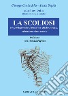 La scoliosi e le patologie della colonna vertebrale correlate: valutazione e trattamento libro