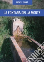 La fontana della morte libro