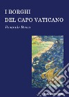 I borghi del Capo Vaticano libro