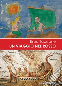Un viaggio nel rosso...