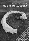 Cuore di mussola libro di Melis Katia Debora