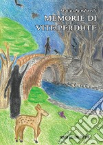 Memorie di vite perdute libro