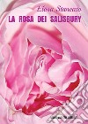 La rosa dei Salisbury libro di Stancato Elena