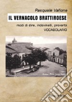 Il vernacolo brattiroese libro