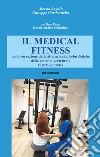 Il Medical Fitness nella correzione delle alterazioni cifo-lordotiche della colonna vertebrale. Vol. 2 libro