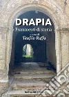 Drapia. Frammenti di storia libro di Ruffa Teofilo