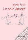 Un solo amore libro