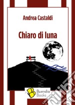 Chiaro di luna libro